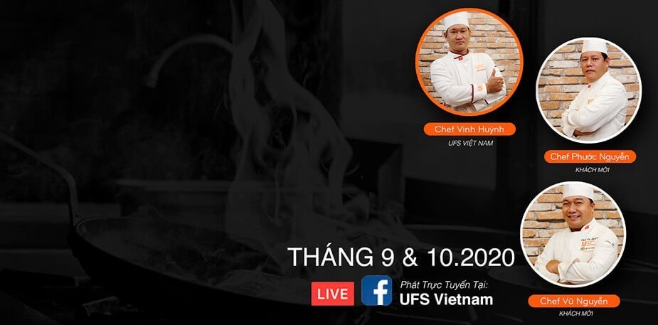 LIVE Cooking – Chương trình cooking demo trực tuyến từ UFS