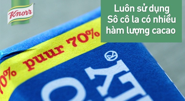 Luôn dùng sô cô la có nhiều hàm lượng cacao
